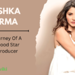 Anushka Sharma: The Journey Of A Bollywood Star And Producer